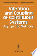 Vibration and Coupling of Continuous Systems [E-Book] : Asymptotic Methods /