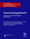 Gentechnologiebericht : Analyse einer Hochtechnologie in Deutschland /