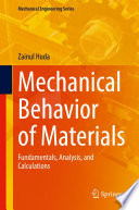 Mechanical Behavior of Materials [E-Book] : Fundamentals, Analysis, and Calculations /