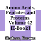 Amino Acids, Peptides and Proteins. Volume 42 [E-Book] /
