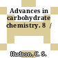 Advances in carbohydrate chemistry. 8  /