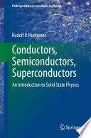 Conductors, Semiconductors, Superconductors [E-Book] : An Introduction to Solid State Physics /