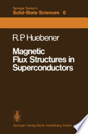 Magnetic Flux Structures in Superconductors [E-Book] /