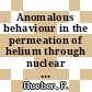 Anomalous behaviour in the permeation of helium through nuclear graphites : [E-Book]