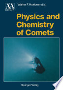 Physics and Chemistry of Comets [E-Book] /