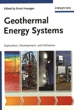Geothermal energy systems : exploration, development, and utilization /