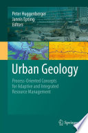 Urban Geology [E-Book] : Process-Oriented Concepts for Adaptive and Integrated Resource Management /