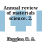 Annual review of materials science. 2.