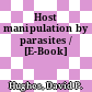 Host manipulation by parasites / [E-Book]