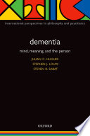 Dementia : mind, meaning, and the person /