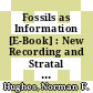 Fossils as Information [E-Book] : New Recording and Stratal Correlation Techniques /