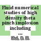 Fluid numerical studies of high density theta pinch implosion including classical and anomalous transport processes.