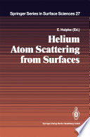 Helium Atom Scattering from Surfaces [E-Book] /