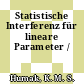 Statistische Interferenz für lineare Parameter /