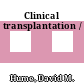 Clinical transplantation /
