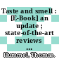 Taste and smell : [E-Book] an update ; state-of-the-art reviews related to chemosensory disorders /