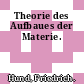 Theorie des Aufbaues der Materie.