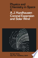 Coronal Expansion and Solar Wind [E-Book] /