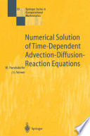 Numerical solution of time-dependent advection-diffusion-reaction equations [E-Book] /