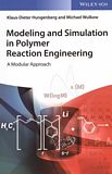Modeling and simulation in polymer reaction engineering : a modular approach /