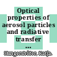 Optical properties of aerosol particles and radiative transfer in connection with biomass burning /