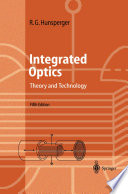 Integrated Optics [E-Book] : Theory and Technology /