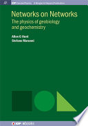 Networks on networks : the physics of geobiology and geochemistry [E-Book] /
