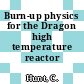 Burn-up physics for the Dragon high temperature reactor [E-Book]
