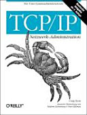 TCP/IP : Netzwerk-Administration /