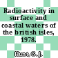 Radioactivity in surface and coastal waters of the british isles, 1978.