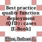 Best practice quality function deployment (QFD) : cases [E-Book] /