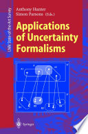 Applications of Uncertainty Formalisms [E-Book] /