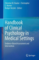 Handbook of clinical psychology in medical settings : evidence-based assessment and intervention [E-Book] /