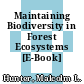 Maintaining Biodiversity in Forest Ecosystems [E-Book] /