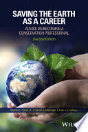 Saving the earth as a career : advice for students on becoming a conservation professional [E-Book] /
