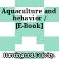 Aquaculture and behavior / [E-Book]