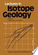 Lectures in Isotope Geology [E-Book] /