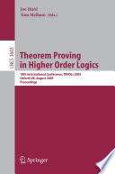Theorem Proving in Higher Order Logics [E-Book] / 18th International Conference, TPHOLs 2005, Oxford, UK, August 22-25, 2005, Proceedings