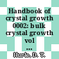 Handbook of crystal growth 0002: bulk crystal growth vol A: basic techniques.