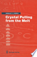 Crystal Pulling from the Melt [E-Book] /