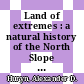 Land of extremes : a natural history of the North Slope of Arctic Alaska [E-Book] /