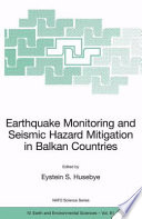 Earthquake Monitoring and Seismic Hazard Mitigation in Balkan Countries [E-Book] /
