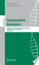 Comparative Genomics (vol. # 3678) [E-Book] / RECOMB 2005 International Workshop, RCG 2005, Dublin, Ireland, September 18-20, 2005, Proceedings