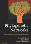 Phylogenetic networks : concepts, algorithms and applications /