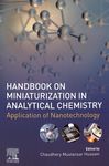 Handbook on miniaturization in analytical chemistry : application of nanotechnology /