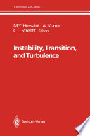 Instability, Transition, and Turbulence [E-Book] /