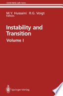 Instability and Transition [E-Book] : Materials of the workshop held May 15-June 9, 1989 in Hampton, Virgina /