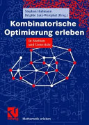 Kombinatorische Optimierung erleben [E-Book] : in Studium und Unterricht /