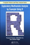 Exploratory multivariate analysis by example using R /