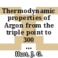 Thermodynamic properties of Argon from the triple point to 300 K at pressures to 1000 atmospheres /